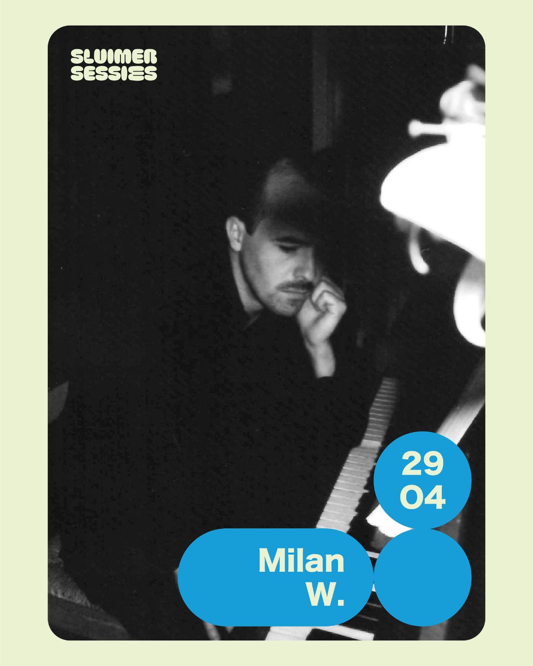 SluimerSessie #22: Milan W. kiest ...